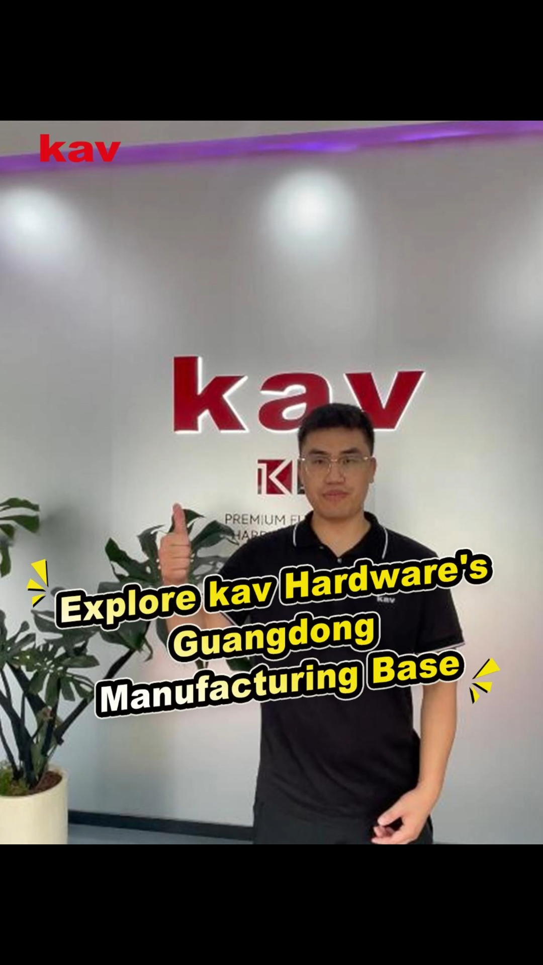 Explore kav Hardware's Guangdong Manufacturing Base